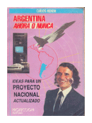Argentina ahora o nunca de  Carlos Saul Menem