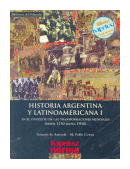Historia Argentina y Latinoamericana I de  Gonzalo de Amzola - M. Pablo Cowen