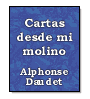 Cartas desde mi molino de Alphonse Daudet