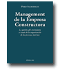 Management de la empresa constructora - La gestin del crecimiento a travs de la organizacin de los procesos internos de Pablo Salmoiraghi