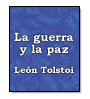 La guerra y la paz de Conde Len Tolstoi