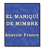 El maniqu de mimbre de Anatole France