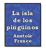 La isla de los pinginos de Anatole France