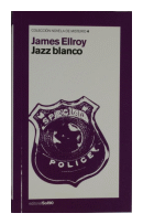 Special police de  James Ellroy Jazz Blanco