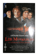 Los miserables -La leyenda nunca muere de  Leonore Fleischer