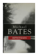 Hipnotizada de  Michael Bates