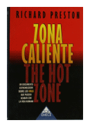 Zona caliente - The hot zone de  Richard  Preston