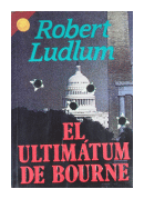 El ultimtum de Bourne de  Robert Ludlum