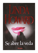 Se abre la veda de  Linda Howard
