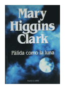 Plida como la luna de  Mary Higgins Clark