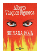 Sultana roja de  Alberto Vzquez-Figueroa
