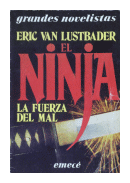 El ninja - La fuerza del mal de  Eric Van Lustbader