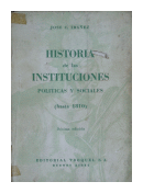 Historia de las instituciones polticas y sociales de  Jos C. Ibez