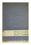 Educacion, estructura social y cambio de  Toms Amadeo Vasconi