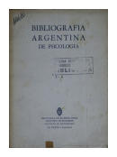 Bibliografa argentina de psicologa N 3 y 4 de  Instituto de bibliografa La Plata