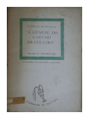 A gnese do gacho brasileiro de  Manoelito De Ornellas
