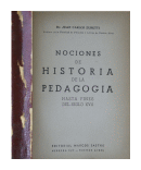 Nociones de historia de la pedagoga - Hasta fines del siglo XVII de  Juan Carlos Zuretti