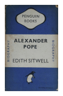 Alexander Pope - Biography de  Edith Sitwell