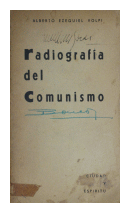 Radiografa del comunismo de  Alberto Ezequiel Volpi