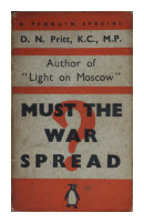 Must the war spread? de  D. N. Pritt