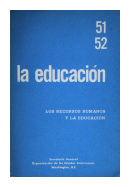 La educacion - N 51/52 - Ao XIII de  Secretara General de la OEA - Departamento de Asuntos Educativos