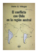 El conflicto con Chile en la region austral de  Osiris G. Villegas