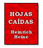 Hojas cadas de Heinrich Heine
