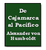 De Cajamarca al Pacfico de Alexander von Humboldt