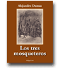 Los tres mosqueteros de Alejandro Dumas