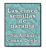 Las cinco semillas de naranja de Sir Arthur Conan Doyle