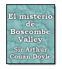 El misterio de Boscombe Valley de Sir Arthur Conan Doyle