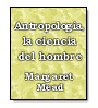 Antropologa, la ciencia del hombre de Margaret Mead