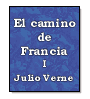 El camino de Francia - Tomo I de Julio Verne