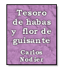 Tesoro de habas y flor de guisante (cuento de hadas) de Carlos Nodier