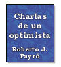 Charlas de un optimista de Roberto J. Payr