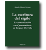 La escritura del sigilo - La comunicacin en el pensamiento de Jacques Derrida de Natalio Morote Serrano