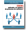 CSCW aplicado a la mejora de procesos de software de W. Libardo Pantoja Ypez