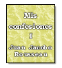 Mis confesiones (tomo I) de Juan Jacobo Rousseau