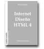 Internet Diseo HTML 4 de Daniel Pastor