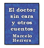 El doctor sin cara y otros cuentos de Marcelo Herrera