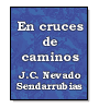 En cruces de caminos de Juan Carlos Nevado Sendarrubias