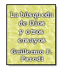 La bsqueda de Dios y otros ensayos de Guillermo Francisco Parodi