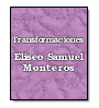 Transformaciones de Eliseo Samuel Monteros