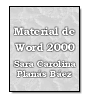 Material de Word 2000 de Sara Carolina Plans Bez