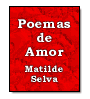 Poemas de Amor de Matilde Selva