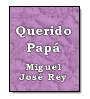 Querido Pap de Miguel Jos Rey