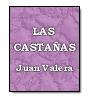 Las castaas de Juan Valera