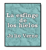 La esfinge de los hielos de Julio Verne