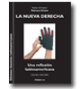 La nueva Derecha: una reflexin latinoamericana de Robinson Salazar