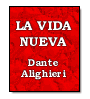 La vida nueva de Dante Alighieri